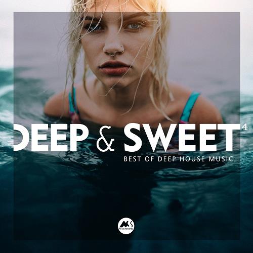 VA - Deep & Sweet, Vol. 4 (Best of Deep House Music) [MSR497]